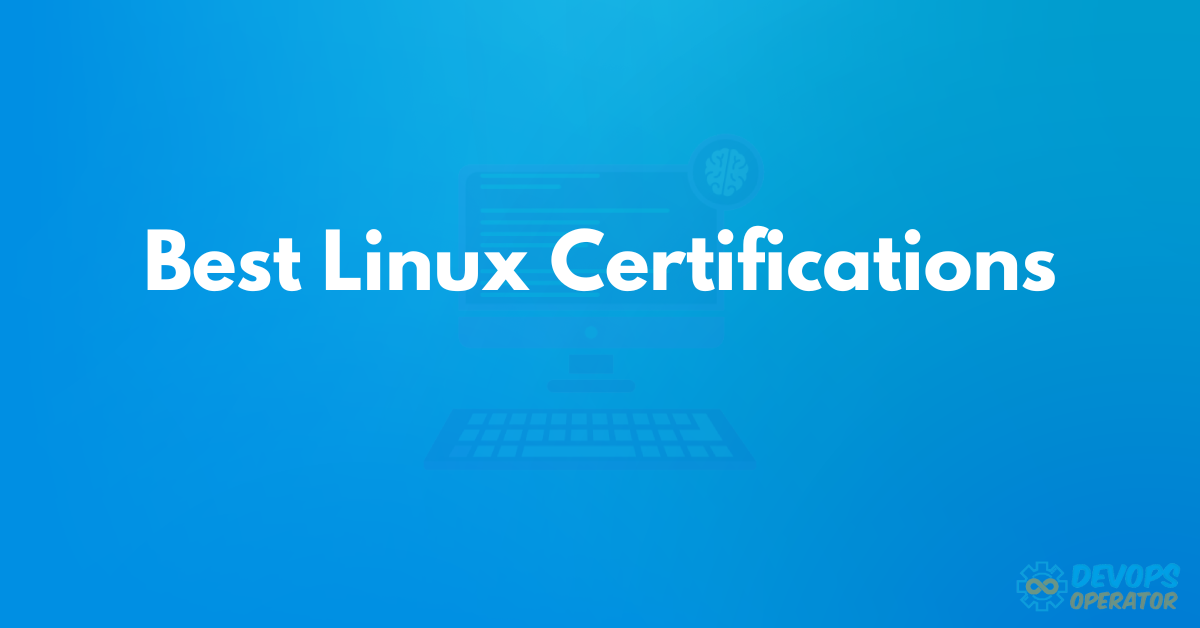 Best Linux Certifications You Should Know