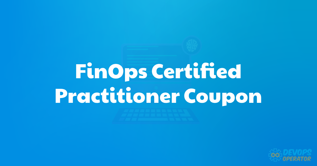 FinOps Certified Practitioner Coupon