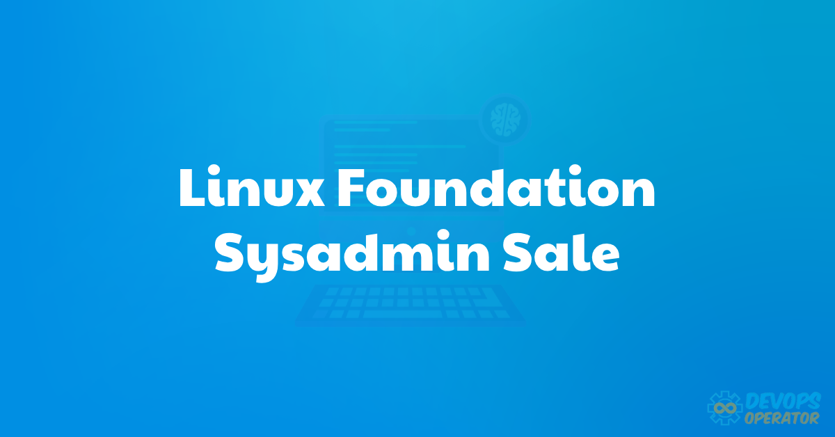 Linux Foundation Sysadmin Sale